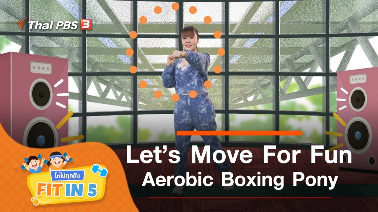 Let’s Move For Fun : Aerobic Boxing Pony