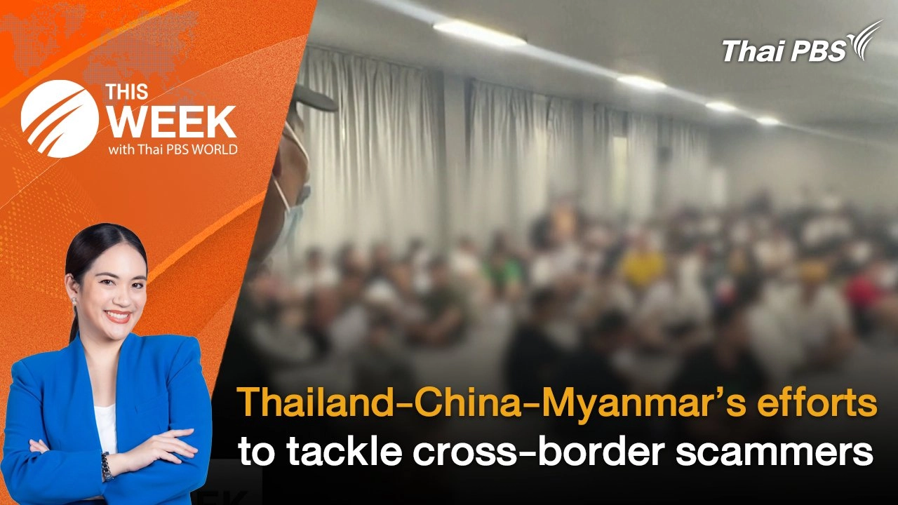 Thailand - China - Myanmar’s efforts to tackle cross-border scammers | 21 Feb 2025