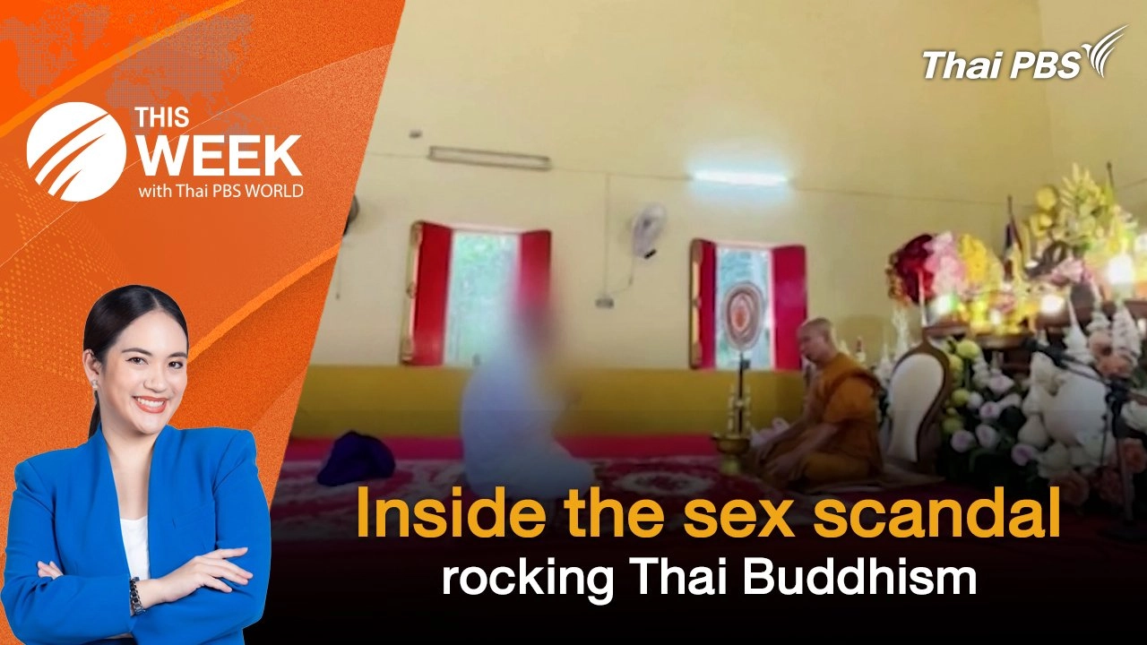 Inside the sex scandal rocking Thai Buddhism | 18 July 2025