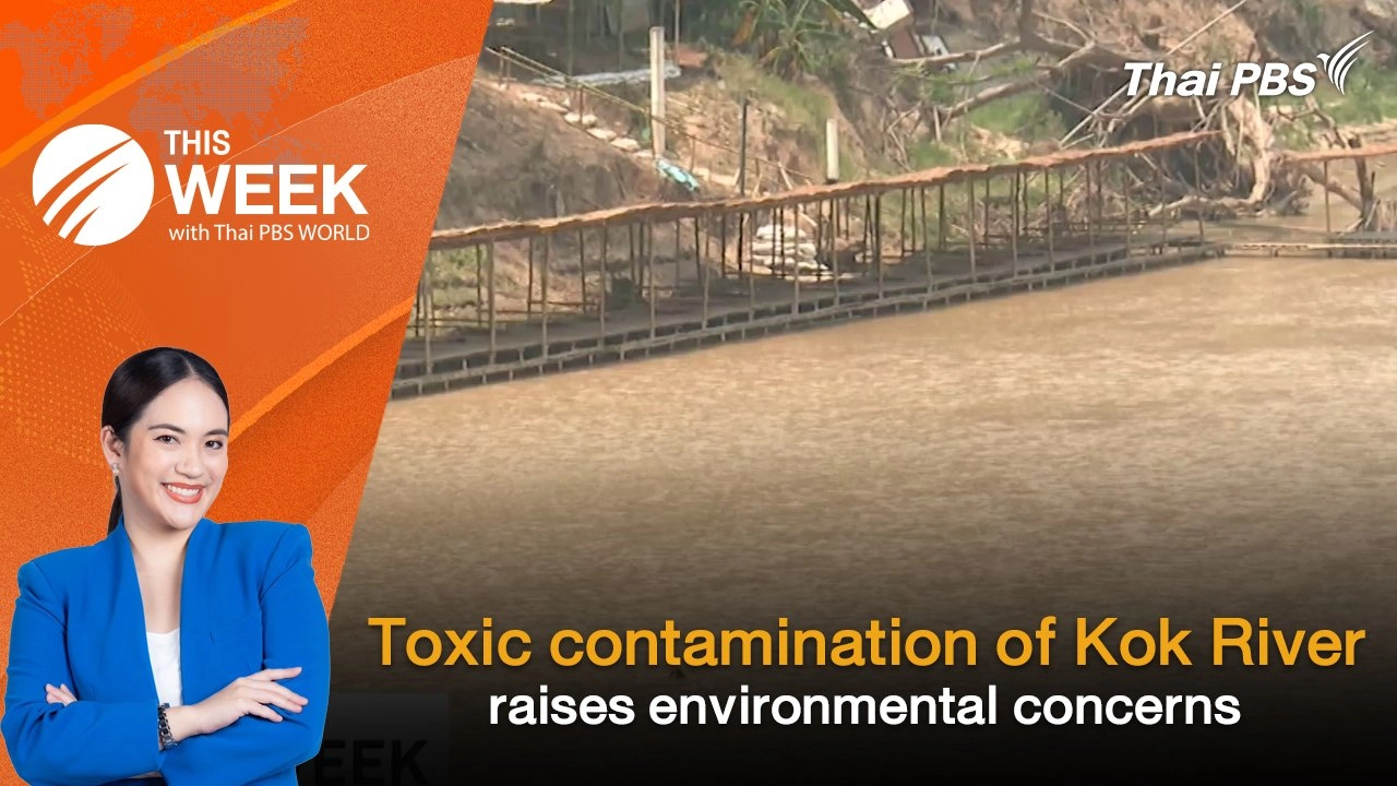 Toxic contamination of Kok River raises environmental concerns | 6 June 2025