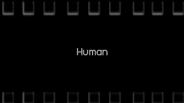 ​Human