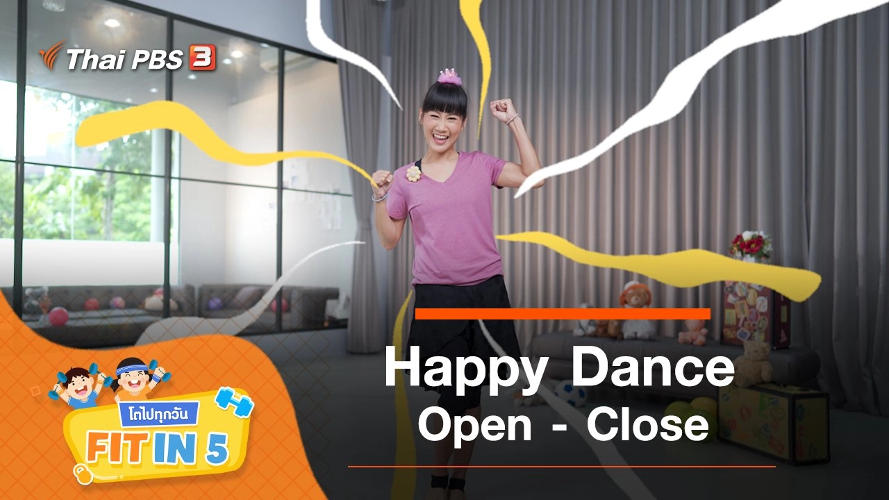 Happy Dance : Open - Close