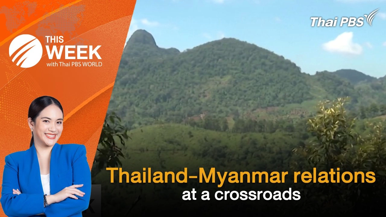 Thailand-Myanmar relations at a crossroads | 20 Dec 2024