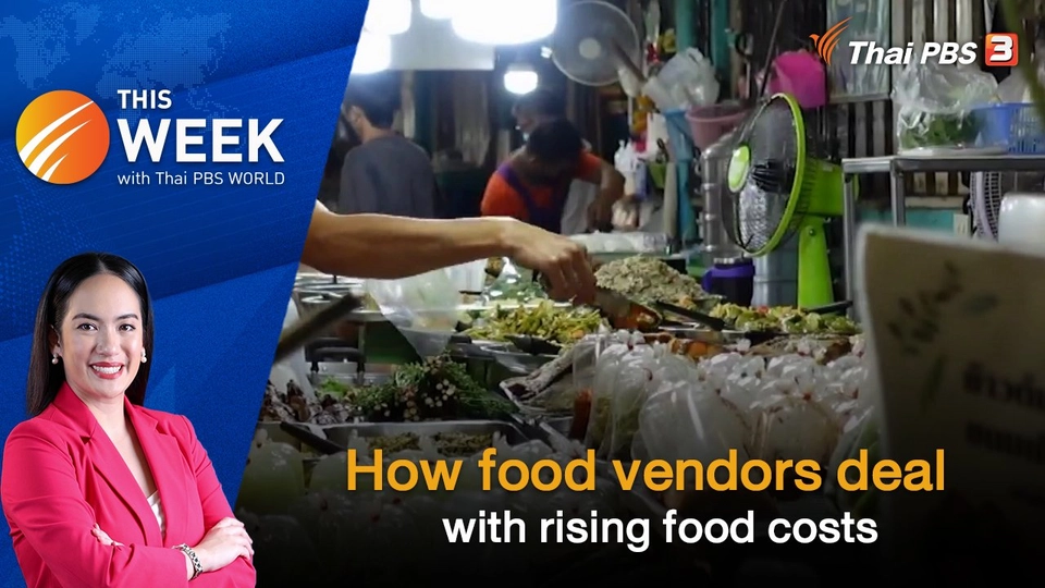 How food vendors deal with rising food costs | This Week with Thai PBS World | 17 JUN 2022