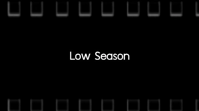 ​​Low Season