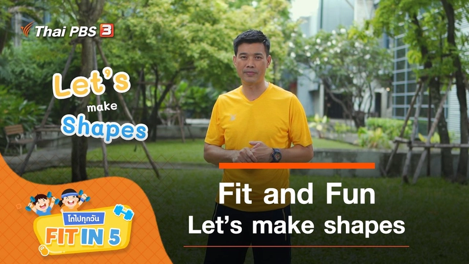 Fit and Fun : Let’s make shapes