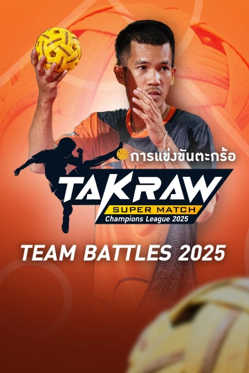 Takraw Super Match Team Battles