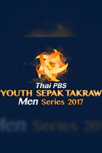 Thai PBS Youth Sepak Takraw Men Series 2017