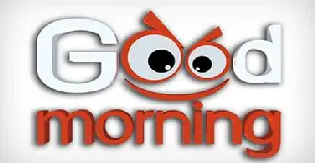 Good Morning