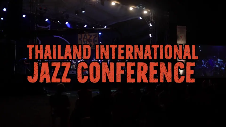 Thailand International Jazz Conference 2025: Ep 2 (Rerun)