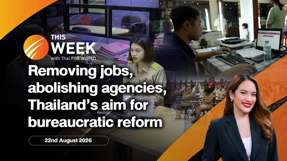 Removing jobs, abolishing agencies, Thailand’s attempt at bureaucratic reform