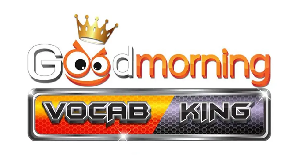 Good morning Vocab King