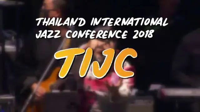 Thailand International Jazz Conference 2018