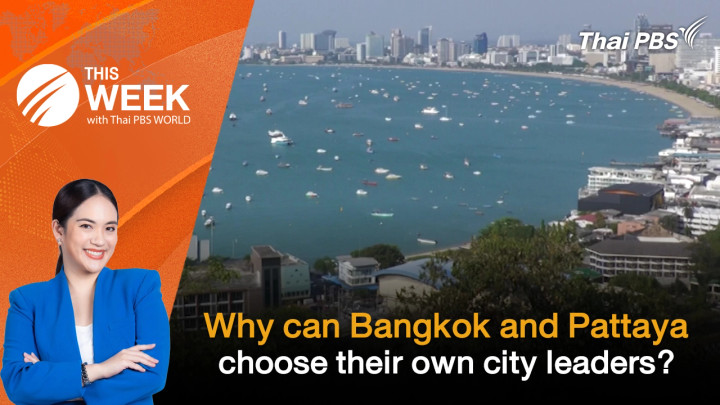 Why can Bangkok and Pattaya choose their own city leaders?