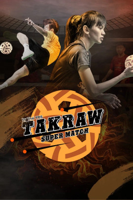 Takraw Super Match by Thai PBS
