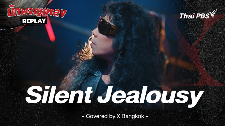 Silent Jealousy - X Japan Covered by X Bangkok