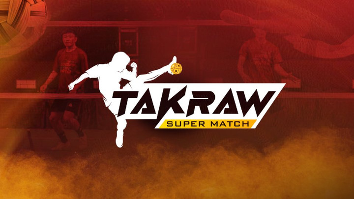ศึกการแข่งขันตะกร้อดวลเดี่ยว Takraw Super Match ONE MAN SHOW