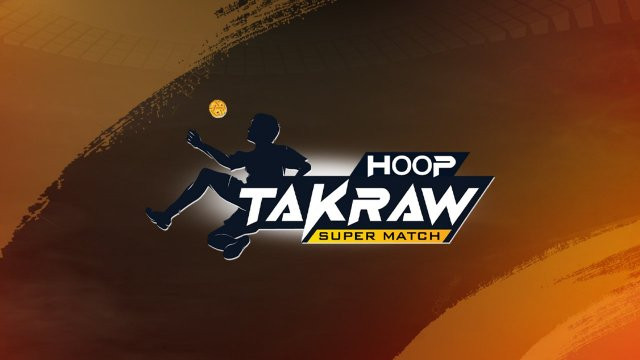 ศึกการแข่งขันตะกร้อลอดห่วง Hoop Takraw Super Match