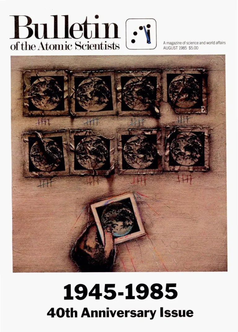 Bulletin of the Atomic Scientists Volume 41, 1985 - Issue 7: The 40th Year