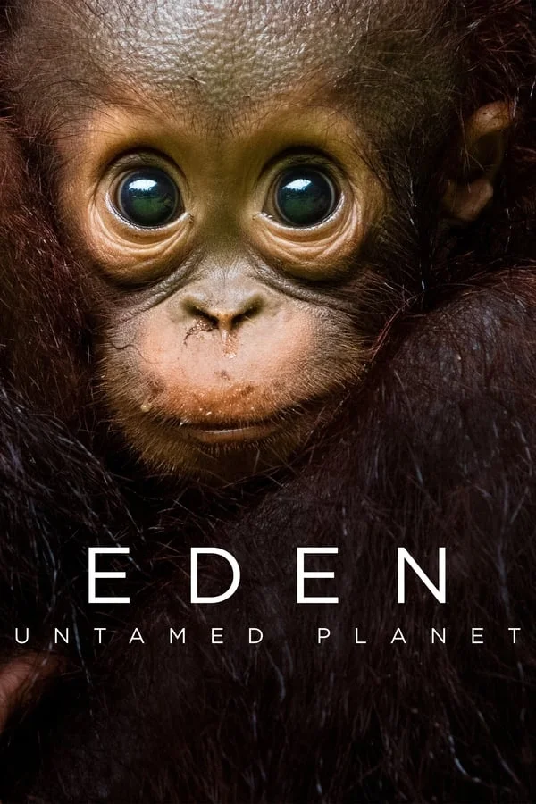 สารคดี Eden: Untamed Planet