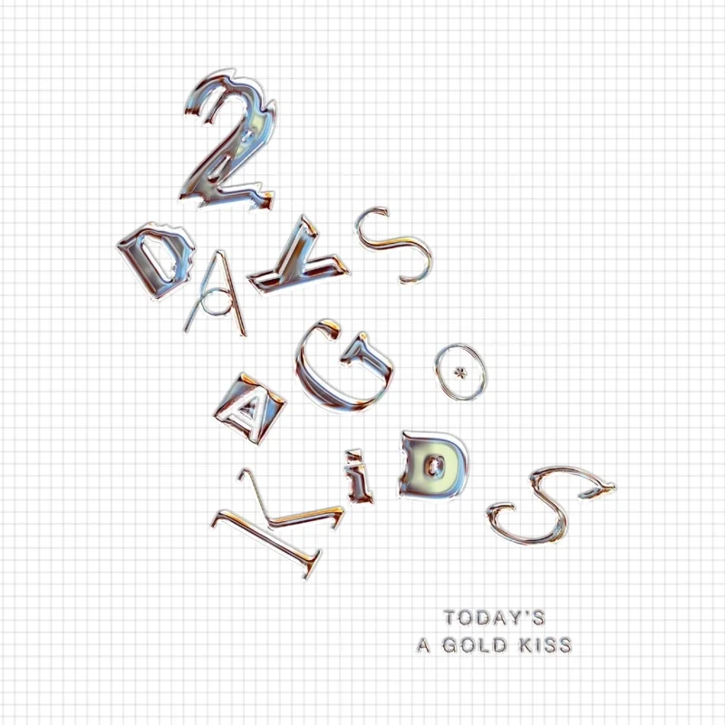 TODAY'S A GOLD KISS ผลงานอัลบั้มชุด 2 ของวง 2 Days Ago Kids
